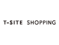 T-SITE SHOPPING